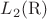 $L_2(\mathrm{R})$