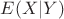 $E(X|Y)$