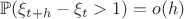 $\mathbb{P}(\xi_{t+h}-\xi_t>1)=o(h)$