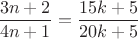 $\dfrac{3n+2}{4n+1}=\dfrac{15k+5}{20k+5}$