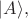 $|A\rangle,$