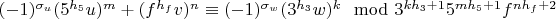 $(-1)^{\sigma_u}(5^{h_5}u)^m+(f^{h_f}v)^n\equiv(-1)^{\sigma_w}(3^{h_3}w)^k\mod 3^{kh_3+1}5^{mh_5+1}f^{nh_f+2}$