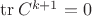 $\operatorname{tr}C^{k+1} = 0$
