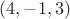 $(4, -1, 3)$