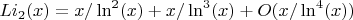 $Li_2(x)=x/\ln^2(x)+x/\ln^3(x)+O(x/\ln^4(x))$