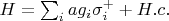 $H = \sum_i a g_i \sigma^{+}_i + H.c.$