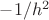 $-1/h^2$