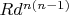 $Rd^{n(n-1)}$