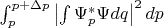 $\int_p^{p+\Delta p}{\left|\int\Psi_p^*\Psi dq\right|^2dp}$
