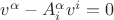 $v^\alpha-A^\alpha_i v^i=0$