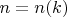$n=n(k)$