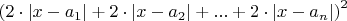 $\[{\left( {2\cdot\left| {x - {a_1}} \right| + 2\cdot\left| {x - {a_2}} \right| + ... + 2\cdot\left| {x - {a_n}} \right|} \right)^2}\]$