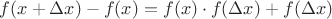 $f(x+\Delta x)-f(x) = f(x)\cdot f(\Delta x)+f(\Delta x)$