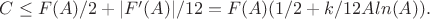 $C\leq F(A)/2+|F'(A)|/12=F(A)(1/2+k/12Aln(A)).$