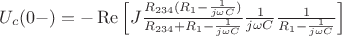 $U_c(0-)=-\operatorname{Re}\left[ J \frac{R_{234}(R_1-\frac{1}{j \omega C})}{R_{234}+R_1-\frac{1}{j \omega C}}\frac{1}{j\omega C}\frac{1}{R_1-\frac{1}{j\omega C}} \right] $