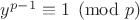 $y^{p-1}\equiv1\pmod p$