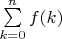 $\sum\limits_{k=0}^{n}f(k)$