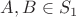 $A,B\in S_1$