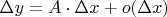 $\Delta y = A \cdot \Delta x + o(\Delta x)$