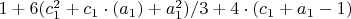 $1+6(c_1^2+c_1\cdot(a_1)+a_1^2)/3+4\cdot(c_1+a_1-1)$