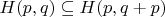 $H(p,q)\subseteq H(p,q+p)$