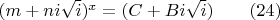 $(m+ni\sqrt i)^x=(C+Bi\sqrt i)\qquad (24)$
