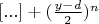 $[...] + (\frac{y-d}{2})^n$