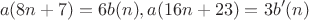 $$a(8n+7)=6b(n), a(16n+23)=3b'(n)$$