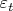 $\varepsilon _t$