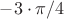$-3\cdot\pi/4$