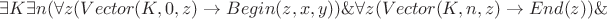 \exists K\exists n(\forall z(Vector(K,0,z)\rightarrow Begin(z,x,y)) \& \forall z(Vector(K,n,z)\rightarrow End(z)) \&