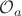 $\mathcal{O}_a$