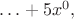 $\ldots+5x^0,$
