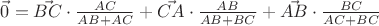 $\vec{0}=\vec{BC}\cdot\frac{AC}{AB+AC}+\vec{CA}\cdot\frac{AB}{AB+BC}+\vec{AB}\cdot\frac{BC}{AC+BC}$