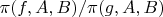 $\pi(f,A,B)/\pi(g,A,B)$