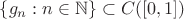$\{g_n:n\in\mathbb N\}\subset C([0,1])$