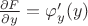 $\frac{\partial F}{\partial y}={\varphi}'_{y}(y)$