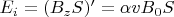$E_i = (B_z S)' = \alpha v B_0S$