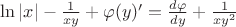 $\ln\left\lvert x \right\rvert- \frac {1} {xy}+\varphi(y)'=\frac {d\varphi} {dy}+ \frac {1} {xy^2}