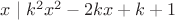 $x\mid k^2 x^2-2kx+k+1$