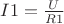 $I1=\frac{U}{R1}$