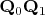 $\mathbf{Q}_{0}\mathbf{Q}_{1}$