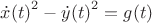 ${\dot x(t)}^2 - {\dot y(t)}^2=g(t)$