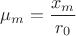 $\mu_m = \dfrac{x_m}{r_0}$