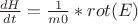 $ \frac{dH}{dt} = \frac{1}{m0} * rot(E) $