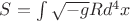 $S=\int\sqrt{-g}Rd^4x$