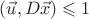 $(\vec u, D \vec x) \leqslant 1$