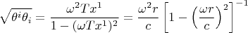 $$ \sqrt{\theta^i \theta_i}=\dfrac{\omega^2 T x^1}{1-(\omega T x^1)^2}=\dfrac{\omega^2 r}{c}
\left[1-\left(\dfrac{\omega r}{c}}\right)^2}\right]^{-1}$$