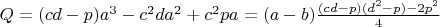 $Q=(cd-p)a^3-c^2da^2+c^2pa=(a-b)\frac{(cd-p)(d^2-p)-2p^2}4$