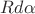 $Rd\alpha$